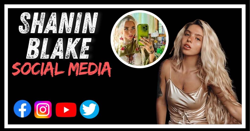 Shanin Blake Social Media